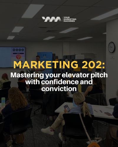 Marketing 202: Mastering your elevator pitch with confidence and conviction